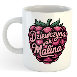 Kubek dla dziewczyny - Dziewczyna Jak Malina