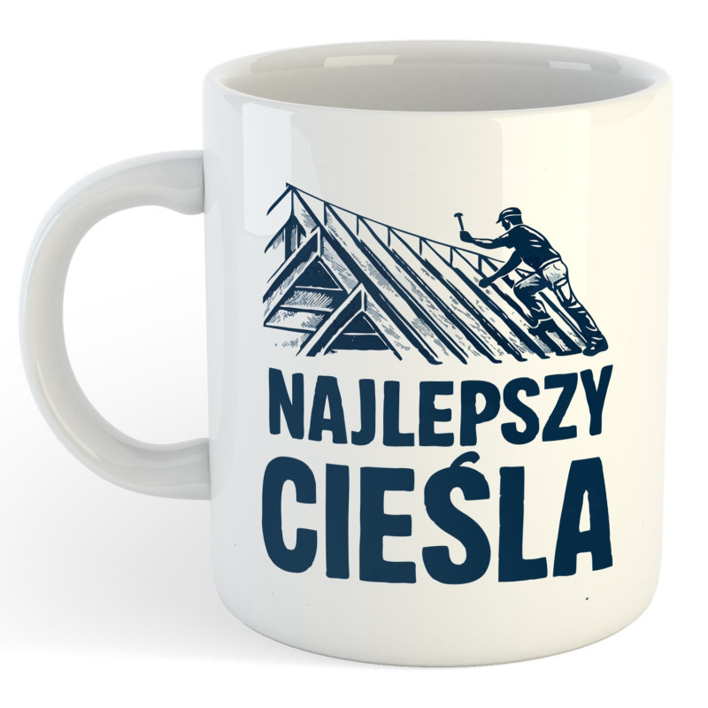 Kubek dla cieśli - Najlepszy Cieśla