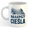 Kubek dla cieśli - Najlepszy Cieśla